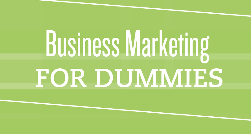 Business Marketing For Dummies