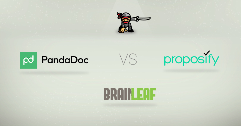 proposify vs pandadoc vs brainleaf