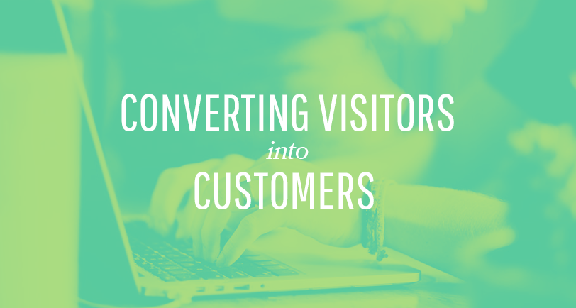 Converting Visitors into Customers